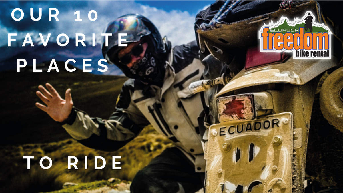 Our 10 Favorite Places to Ride in Ecuador